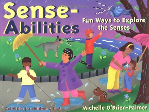 Stock image for Sense-Abilities : Fun Ways to Explore the Senses for sale by Better World Books