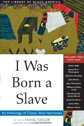 Stock image for I Was Born a Slave Vol. 2 : An Anthology of Classic Slave Narratives: 1849-1866 for sale by Better World Books