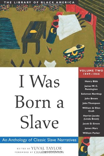 Stock image for I Was Born a Slave Vol. 2 : An Anthology of Classic Slave Narratives, 1849-1866 for sale by Better World Books