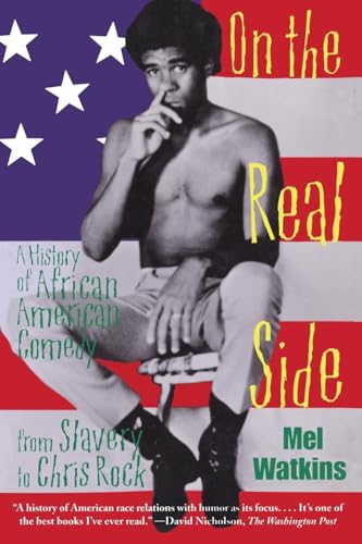ON THE REAL SIDE : A HISTORY OF AFRICAN AMERICAN COMEDY [SIGNED]