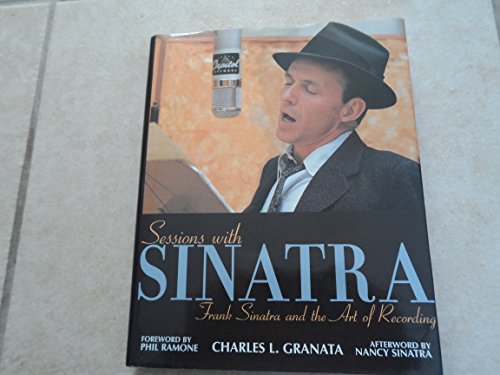 Stock image for Sessions with Sinatra: Frank Sinatra and the Art of Recording for sale by Book Deals