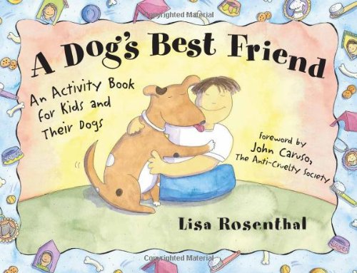 Imagen de archivo de A Dog's Best Friend: An Activity Book for Kids and Their Dogs a la venta por Ergodebooks