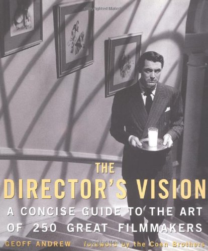 Stock image for The Director's Vision : A Concise Guide to the Art of 250 Great Filmmakers for sale by Better World Books