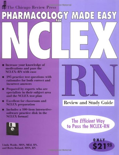9781556523915: Chicago Review Press Pharmacology Made Easy for NCLEX-RN Review and Study Guide (Pharmacology Made Easy for NCLEX series)