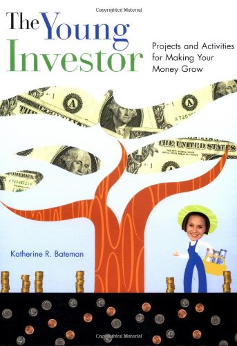 Beispielbild fr The Young Investor : Projects and Activities for Making Your Money Grow zum Verkauf von Better World Books