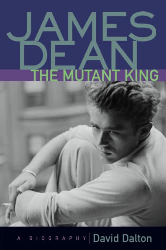 9781556523984: James Dean-The Mutant King: A Biography