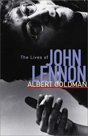 The Lives of John Lennon (9781556523991) by Goldman, Albert