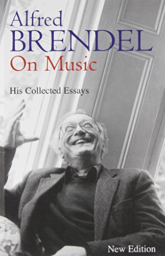 Beispielbild fr Alfred Brendel on Music: Collected Essays zum Verkauf von ZBK Books