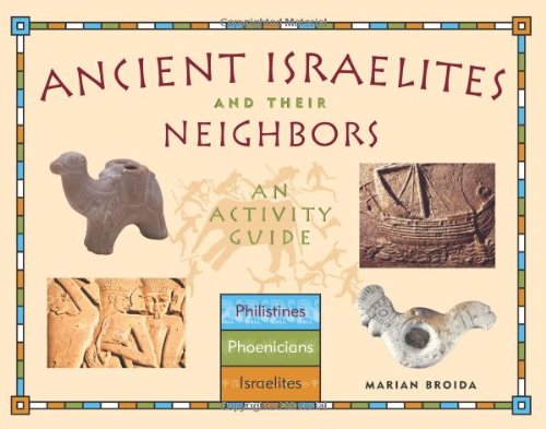 Beispielbild fr Ancient Israelites and Their Neighbors: An Activity Guide (Cultures of the Ancient World) zum Verkauf von ZBK Books