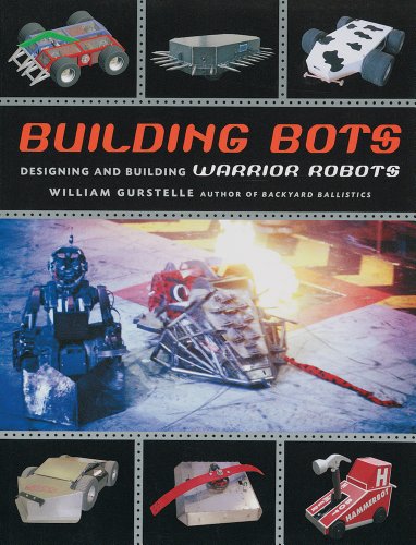 Imagen de archivo de Building Bots: Designing and Building Warrior Robots a la venta por HPB-Emerald