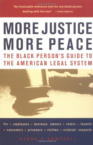 Stock image for More Justice, More Peace : The Black Person's Guide to the American Legal System for sale by Better World Books