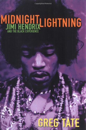 Beispielbild fr Midnight Lightning: Jimi Hendrix and the Black Experience zum Verkauf von Friends of Johnson County Library