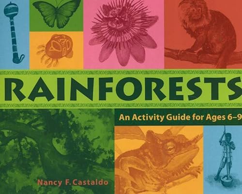 Stock image for Rainforests : An Activity Guide for Ages 6-9 for sale by Better World Books