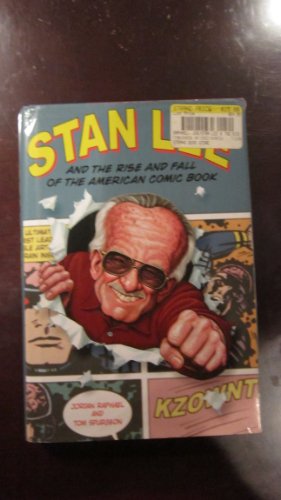 Stan Lee and the Rise and Fall of the American Comic Book