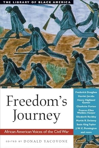 Stock image for Freedom's Journey: African American Voices of the Civil War (The Library of Black America series) for sale by SecondSale