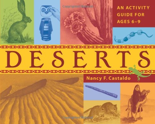 Beispielbild fr Deserts: An Activity Guide for Ages 6?9 zum Verkauf von SecondSale