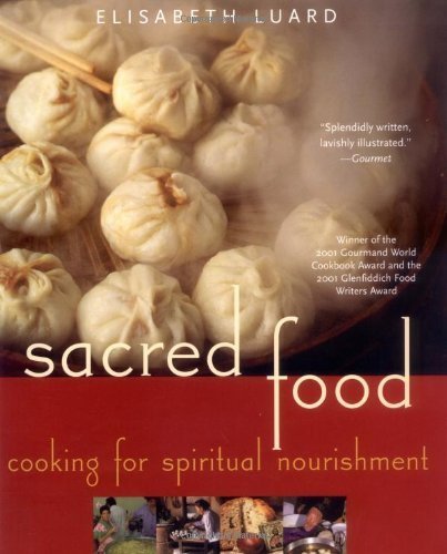 Imagen de archivo de Sacred Food: Cooking for Spiritual Nourishment a la venta por Books From California