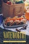 9781556525339: Noteworthy: A Collection of Recipes from the Ravinia Festival