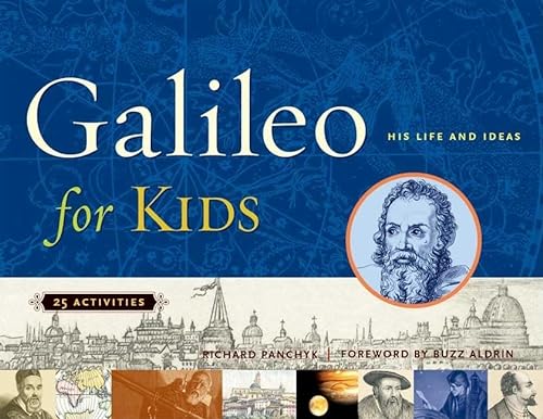 Stock image for Galileo for Kids: His Life and Ideas, 25 Activities (17) (For Kids series) for sale by Goodwill of Colorado