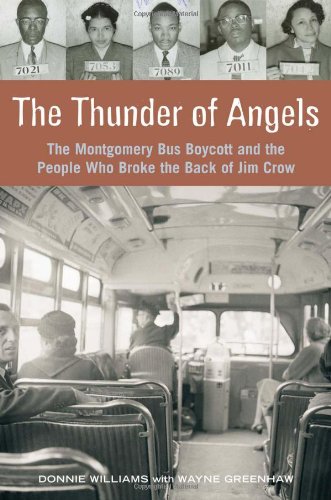 Imagen de archivo de The Thunder of Angels: The Montgomery Bus Boycott and the People Who Broke the Back of Jim Crow a la venta por More Than Words