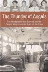 Stock image for The Thunder of Angels: The Montgomery Bus Boycott and the People Who Broke the Back of Jim Crow for sale by More Than Words