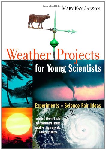 Beispielbild fr Weather Projects for Young Scientists: Experiments and Science Fair Ideas zum Verkauf von Your Online Bookstore