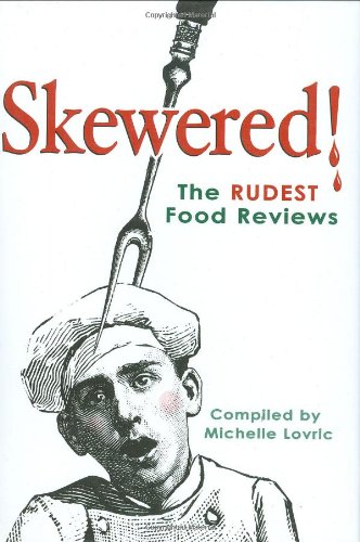 Beispielbild fr Skewered!: The Rudest Food Reviews zum Verkauf von medimops