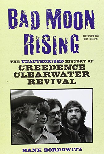 Stock image for Bad Moon Rising: The Unauthorized History of Creedence Clearwater Revival for sale by -OnTimeBooks-