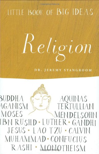 Beispielbild fr Little Book of Big Ideas: Religion (Little Book of Big Ideas series) zum Verkauf von HPB-Movies