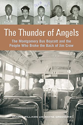 Stock image for The Thunder of Angels: The Montgomery Bus Boycott and the People Who Broke the Back of Jim Crow for sale by BooksRun