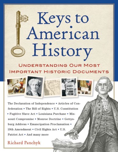 Stock image for Keys to American History : Understanding Our Most Important Historic Documents for sale by Better World Books: West