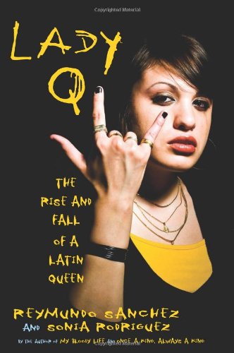Beispielbild fr Lady Q : The Rise and Fall of a Latin Queen zum Verkauf von Better World Books