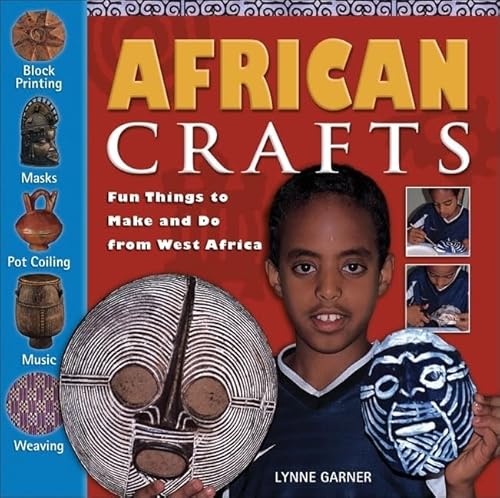 9781556527487: African Crafts: Fun Things to Make and Do from West Africa