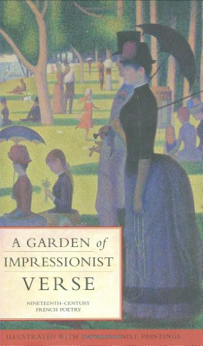 9781556527517: A Garden of Impressionist Verse: Nineteenth-Century French Poetry