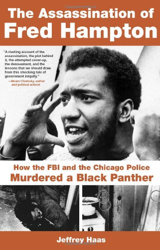 Stock image for The Assassination of Fred Hampton: How the FBI and the Chicago Police Murdered a Black Panther for sale by Open Books