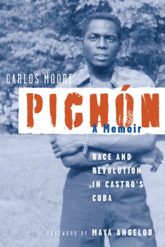 Beispielbild fr Pichon: Race and Revolution in Castro's Cuba: A Memoir zum Verkauf von Books of the Smoky Mountains