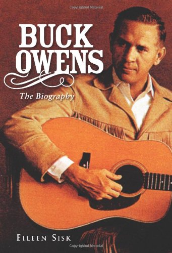 Stock image for BUCK OWENS the Biography for sale by Gian Luigi Fine Books