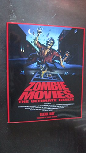 Zombie Movies: The Ultimate Guide