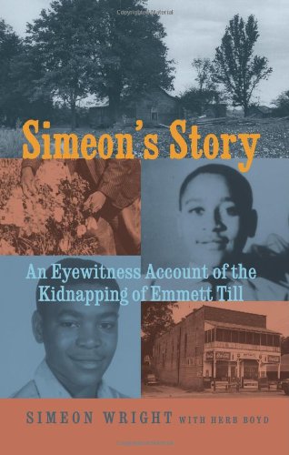 Imagen de archivo de Simeon's Story: An Eyewitness Account of the Kidnapping of Emmett Till a la venta por Ergodebooks