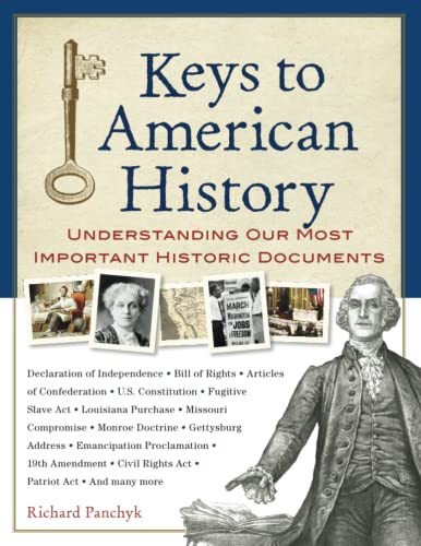 Stock image for Keys to American History: Understanding Our Most Important Historic Documents for sale by Jenson Books Inc