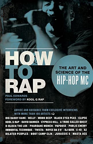 How to Rap: The Art and Science of the Hip-Hop MC (9781556528163) by Edwards, Paul