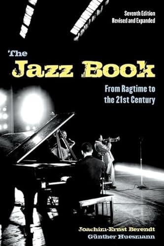 Stock image for The Jazz Book: From Ragtime to the 21st Century for sale by Greenway