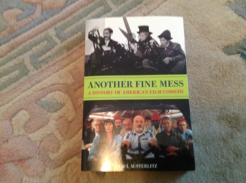 Stock image for Another Fine Mess : A History of American Film Comedy for sale by Better World Books: West