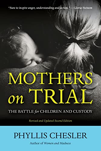 Beispielbild fr Mothers on Trial : The Battle for Children and Custody zum Verkauf von Better World Books