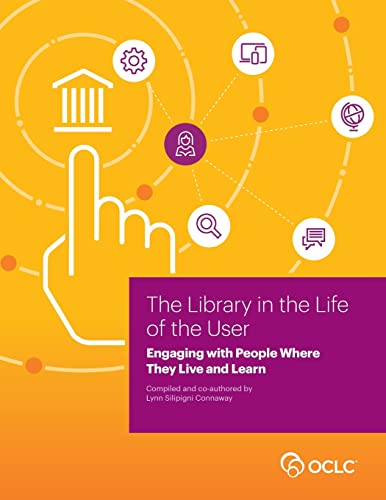 9781556535000: Library in the Life of the User: Engaging with People Where They Live and Learn