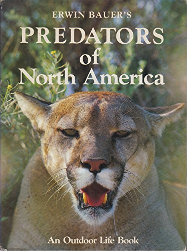 Stock image for Erwin Bauer's Predators of North America for sale by Better World Books
