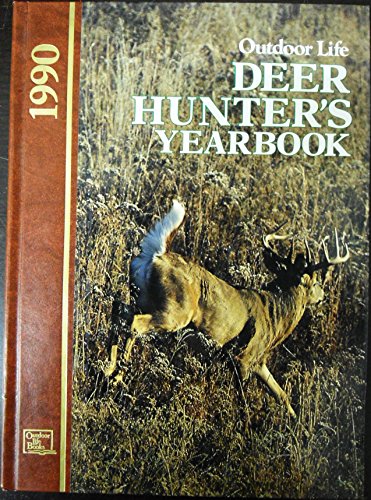 Beispielbild fr Outdoor Life Deer Hunter's Yearbook 1990 zum Verkauf von Wonder Book