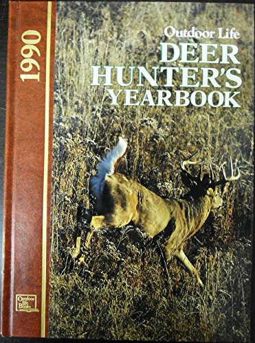 Stock image for Outdoor Life Deer Hunter's Yearbook 1990 for sale by BookHolders