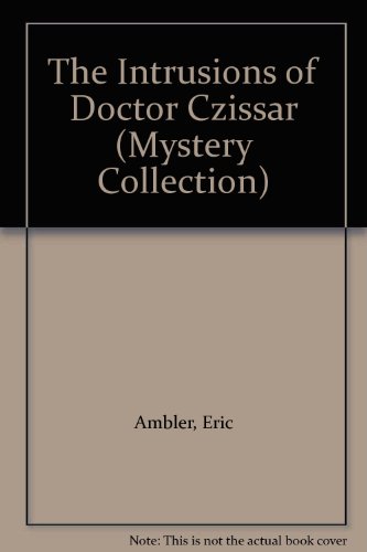 9781556560064: The Intrusions of Doctor Czissar (Mystery Collection)