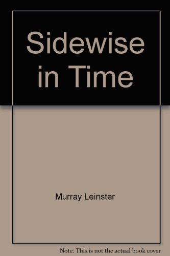 Sidewise in Time (9781556560835) by Murray Leinster; David Warner